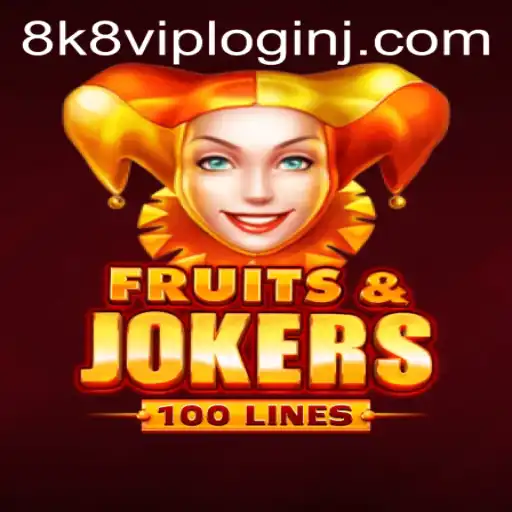 Exploring FruitsAndJokers100: Master the Game with 8k8 VIP Login