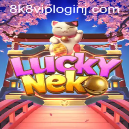 Exploring the Enchanting World of LuckyNeko and 8k8 VIP Login