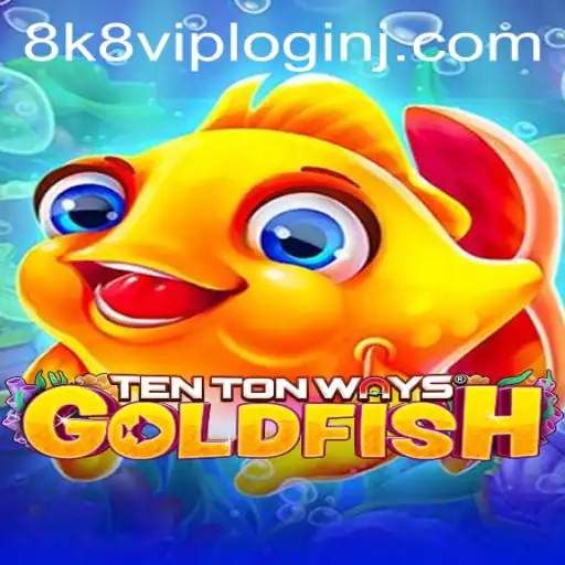 Explore the Exciting World of TenTonWaysGoldfish: A Gamechanger in the Industry